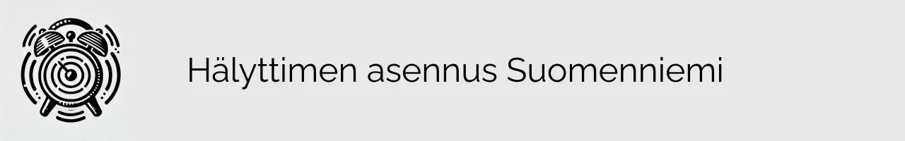 Hälyttimen asennus Suomenniemi